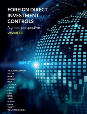 Foreign Direct Investment Controls - A Global Perspective